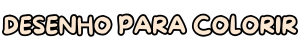 Desenhos para Colorir